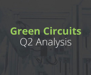 Green Circuits Q2 Analysis